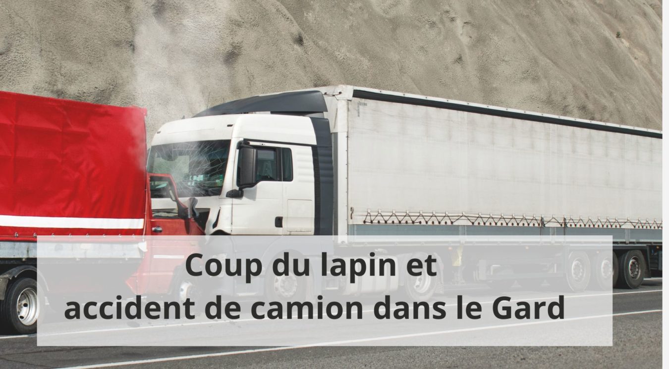 Coup du lapin et accident de camion