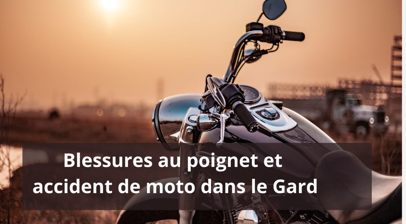 Accident moto blessures poignet