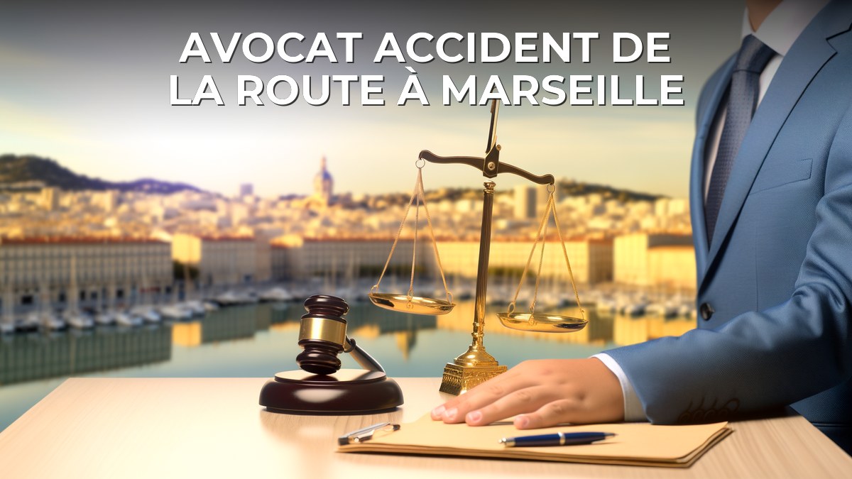Avocat accident de la route à Marseille