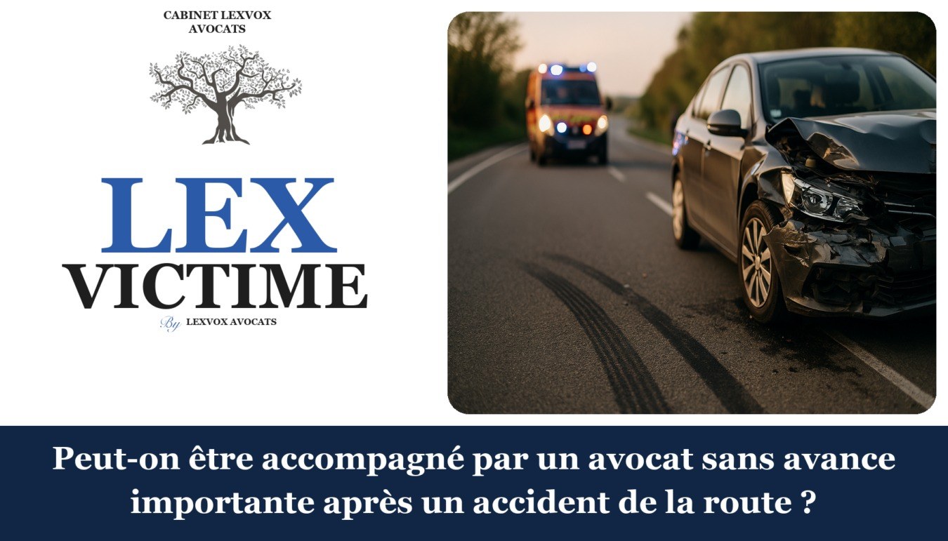 Peut-on être accompagné par un avocat sans avance importante après un accident de la route ? — cabinet LEXVOX Avocats, Aix-en-Provence