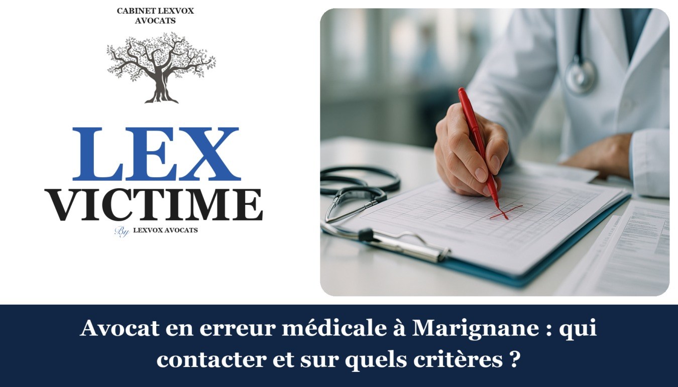 Avocat en erreur médicale à Marignane : qui contacter et sur quels critères ? — cabinet LEXVOX Avocats, Marignane